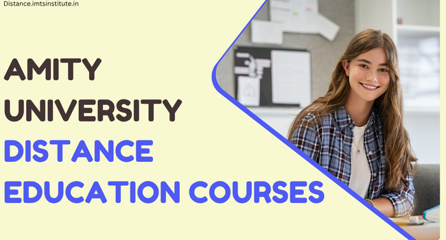 Amity University Distance Education Courses
