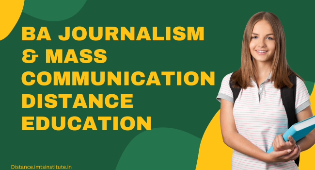 BA Journalism & Mass Communication Distance Education