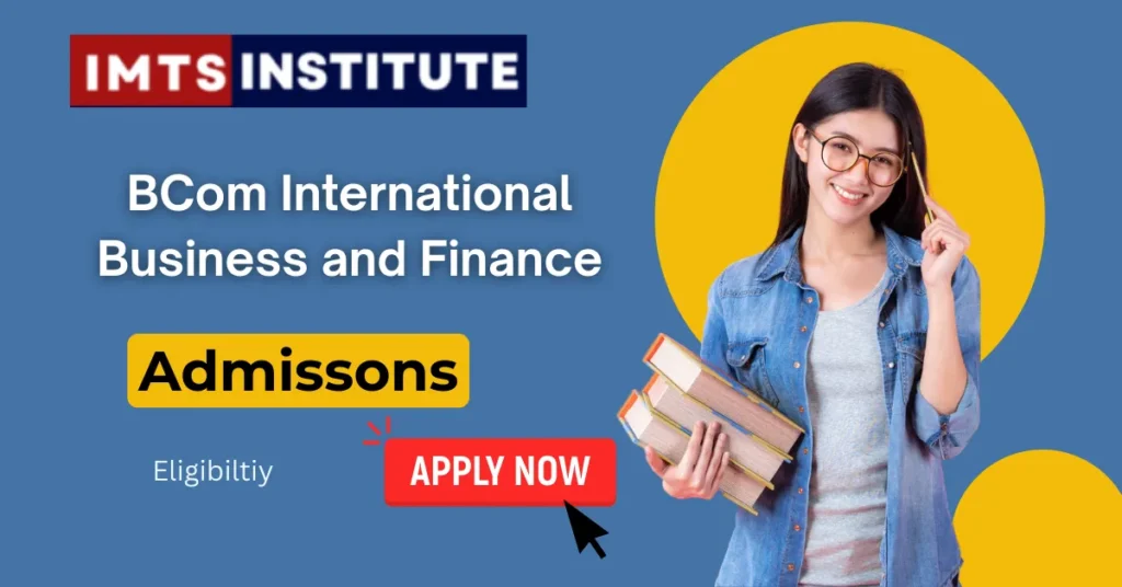 BCom International Business and Finance