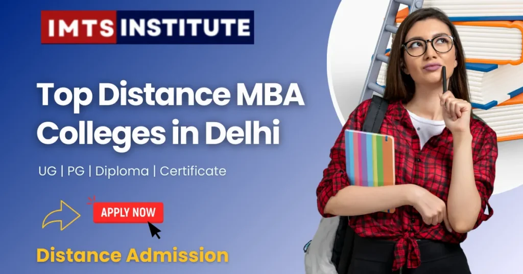 Top Distance MBA Colleges in Delhi