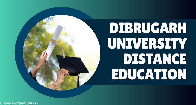 Dibrugarh University Distance Education