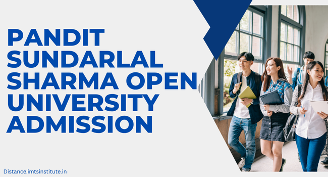 Pandit Sundarlal Sharma Open University Admission