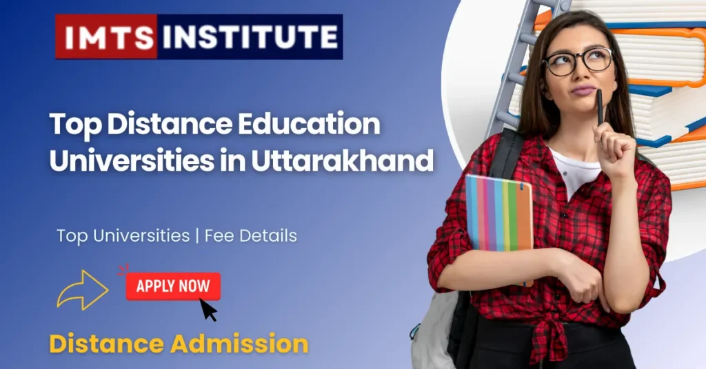 Top Distance Education Universities in Uttarakhand
