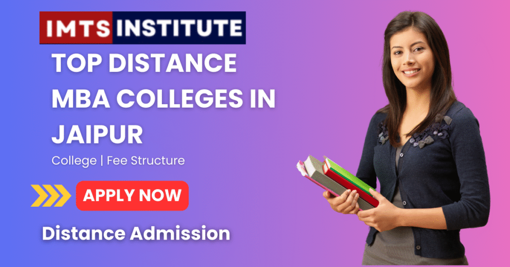Top Distance MBA Colleges in Jaipur