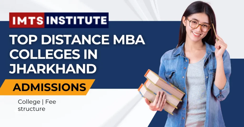 Top Distance MBA Colleges in Jharkhand