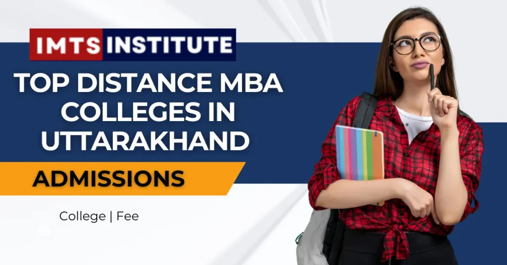 Top Distance MBA Colleges in Uttarakhand